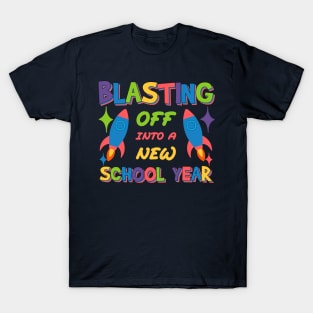 Blasting Off Into a New School Year Preschool to Kindergarten T-Shirt